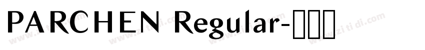 PARCHEN Regular字体转换 PARCHEN Regular字体转换